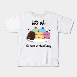 It's ok to have a cheat day Ice Cream cartoon Kids T-Shirt